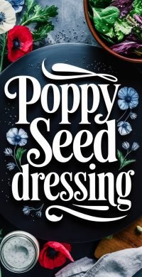Poppy_Seed_Dressing_1_20250426_162051_8888